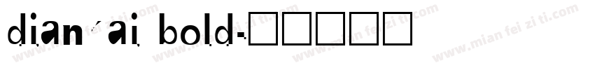 diankai bold字体转换